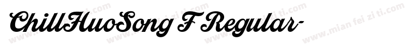 ChillHuoSong F Regular字体转换